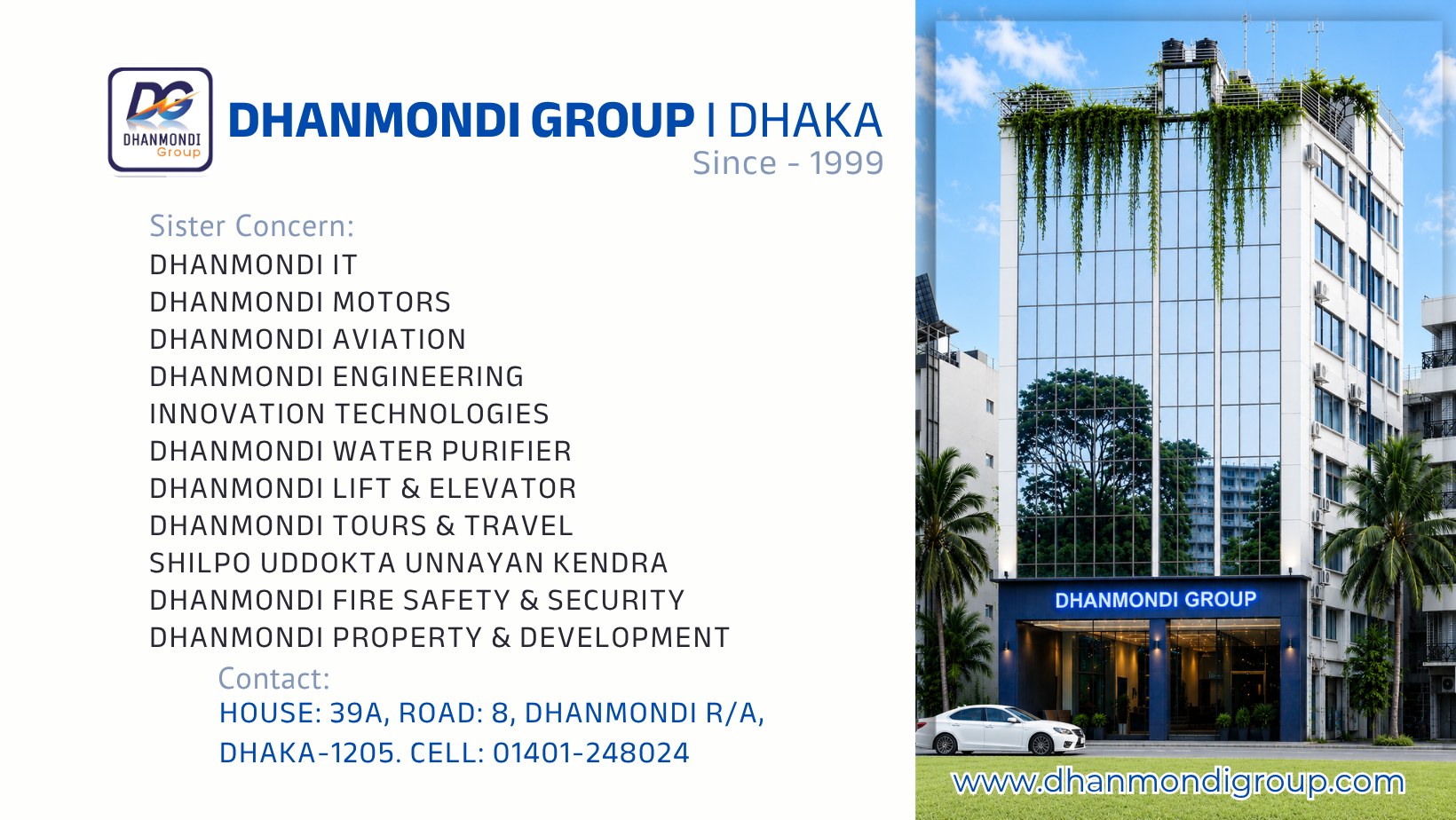 Dhanmondi Group | Dhaka — Since 1999